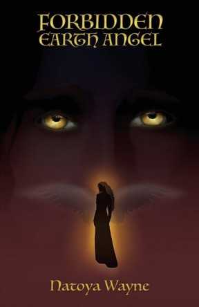 Forbidden Earth Angel, Earth Angel Trilogy book series by Natoya Wayne 9798893831993