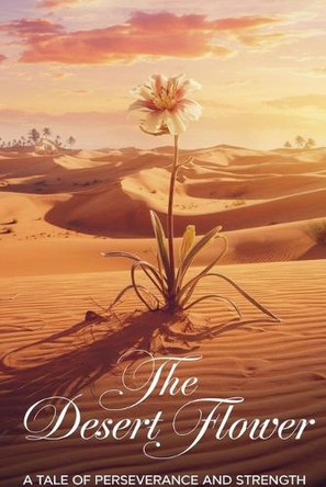 The Desert Flower by Dr Fahad Al-Najjar 9798227987242