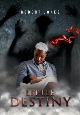 Little Destiny by Robert Jones 9781952874451