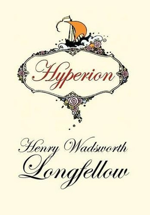 Hyperion by Henry Wadsworth Longfellow 9781434464200