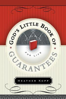 God's Little Book of Guarantees by Heather Kopp 9781590529041