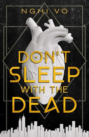 Don't Sleep with the Dead by Nghi Vo 9781250362612