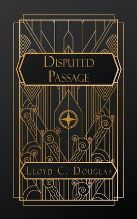 Disputed Passage by Lloyd C Douglas 9798330375028