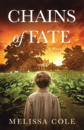 Chains of Fate by Melissa Cole 9798989997640