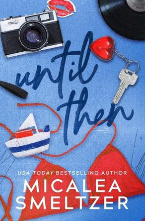 Until Then (Special Edition) by Smeltzer 9798330454501