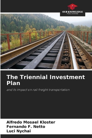 The Triennial Investment Plan by Alfredo Mosael Kloster 9786208169749