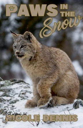 Paws in the Snow by Nicole Dennis 9798224095414