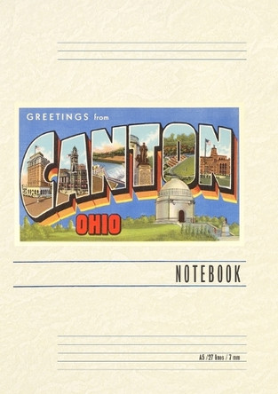 Vintage Lined Notebook Greetings from Canton by Found Image Press 9798385440450
