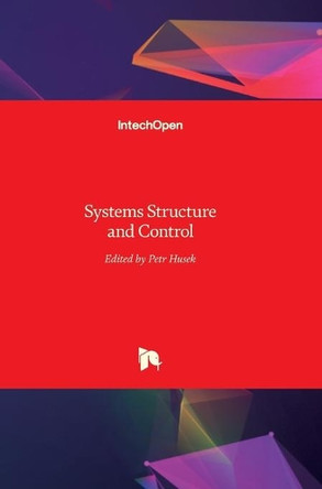 Systems Structure and Control by Petr Husek 9789537619053