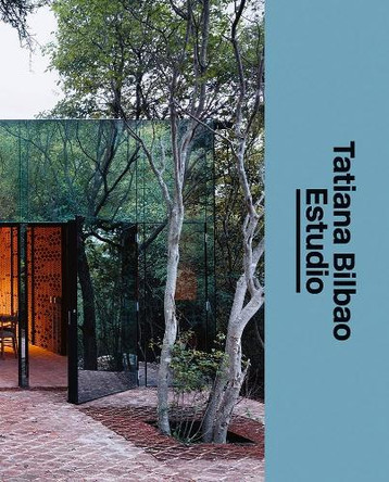 Tatiana Bilbao Estudio: The Architect's Studio by  9783037786178
