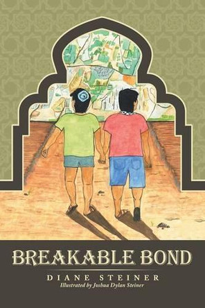 Breakable Bond by Diane Steiner 9781480816763