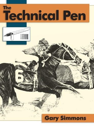 The Technical Pen by Gary Simmons 9781626549111