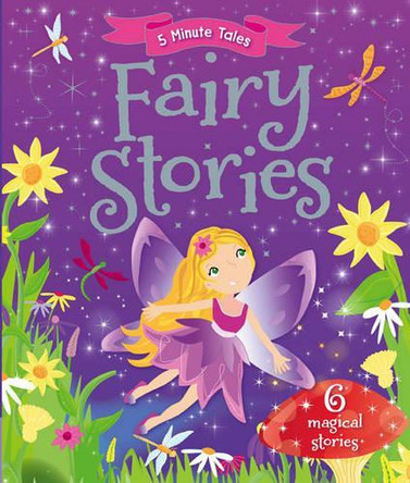 5 Minute Tales: Fairy Stories 9781784401788