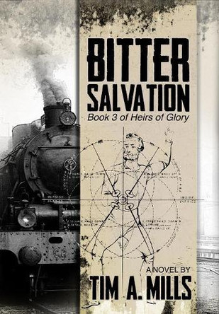 Bitter Salvation by Tim a Mills 9781947039032