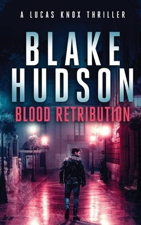 Blood Retribution by Blake Hudson 9781915118417