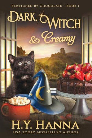 Dark, Witch & Creamy (LARGE PRINT): Bewitched By Chocolate Mysteries - Book 1 by H y Hanna 9781922436115