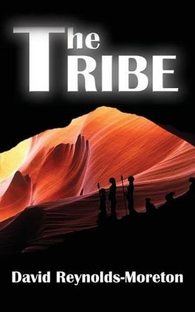 The Tribe by David Reynolds-Moreton 9781910779255