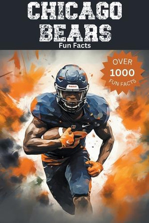 Chicago Bears Fun Facts by Trivia Ape 9798223092889