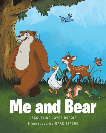 Me and Bear by Jacqueline Joyce DuBois 9781965679807