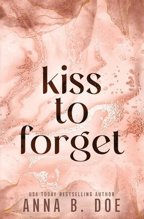Kiss To Forget: Special Edition by Anna B Doe 9789535066620