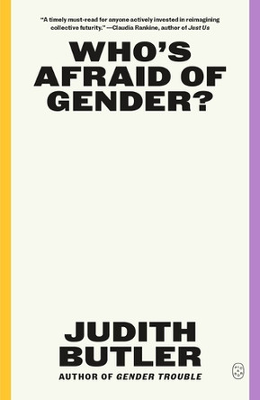 Who's Afraid of Gender? by Judith Butler 9781250371911