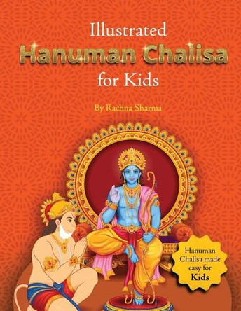 Illustrated Hanuman Chalisa for Kids by Rachna Sharma 9781738199532