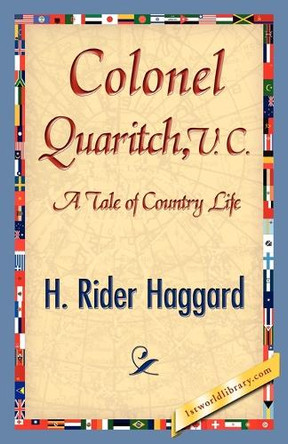 Colonel Quaritch by Sir H Rider Haggard 9781421842615