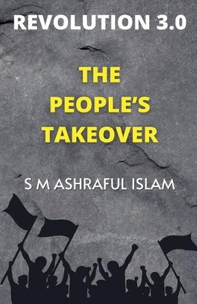 Revolution 3.0 by S M Ashraful Islam 9798227796172