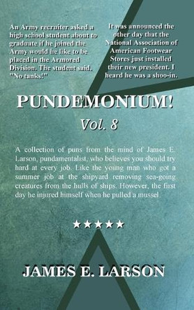 Pundemonium! Vol. 8 by James E Larson 9798989957644