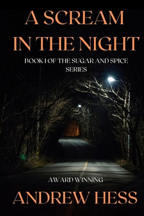 A Scream in the Night by Andrew Hess 9798348330453