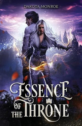 Essence of the Throne by Dakota Monroe 9798992526400