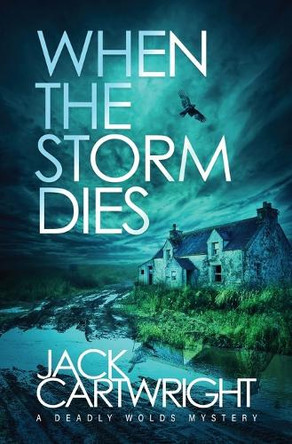 When The Storm Dies by Jack Cartwright 9781916986145