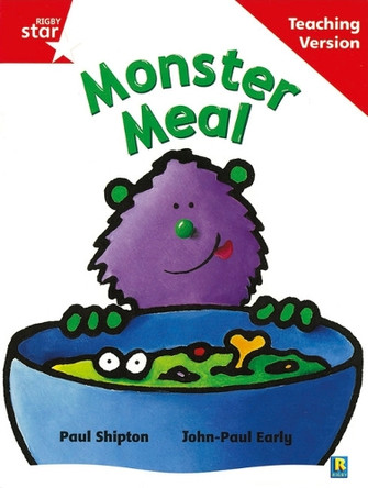 Rigby Star Guided Reading Red Level: Monster Meal Teaching Version by  9780433048565