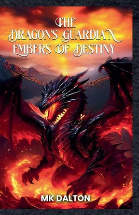 Embers of Destiny by Mk Dalton 9798227826152