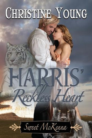 Harris' Reckless Heart by Christine Young 9781624208355