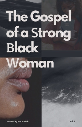 The Gospel of a Strong Black Woman by Natausha Bushell 9798227454034