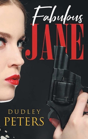 Fabulous Jane by Dudley Peters Peters 9798330421442