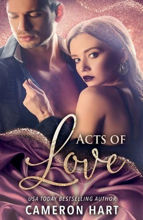 Acts of Love by Cameron Hart 9798227891723