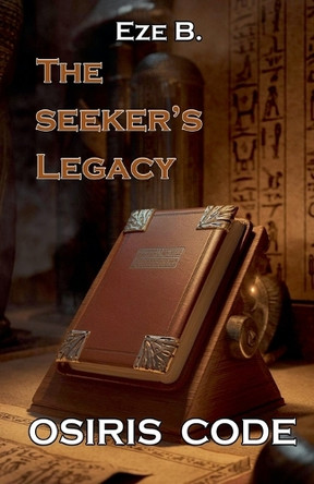 Osiris Code: The Seeker's Legacy by Eze 9798224955091