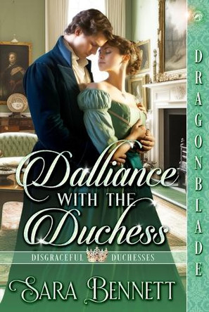 Dalliance with the Duchess by Sara Bennett 9781965539330