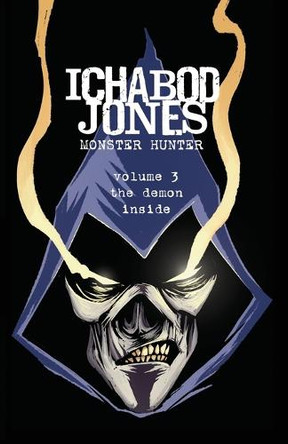 Ichabod Jones: The Demon Inside by Nohelty 9781942350620