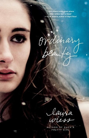 Ordinary Beauty by Laura Wiess 9781439193969