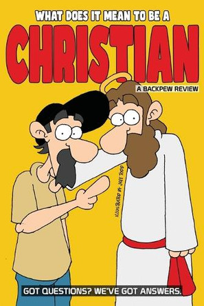 What Does It Mean To Be A Christian by Jeff Todd 9798330491223
