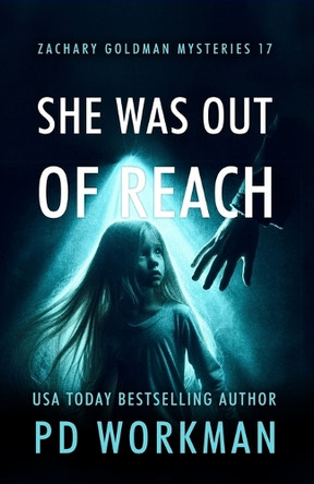She Was Out of Reach by P D Workman 9781774687093