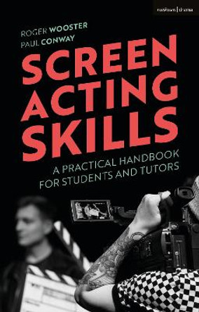 Screen Acting Skills by Roger Wooster