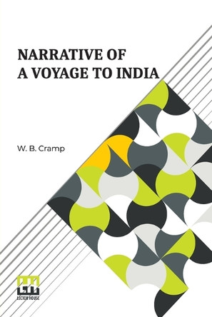 Narrative of a Voyage to India by W B Cramp 9789358007305