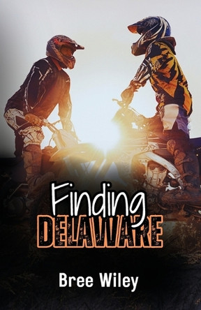 Finding Delaware by Bree Wiley 9798218494896