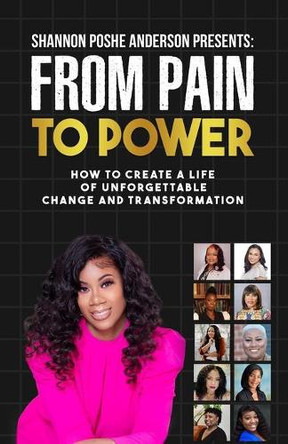 From Pain To Power by Shannon Poshe Anderson 9781735795256