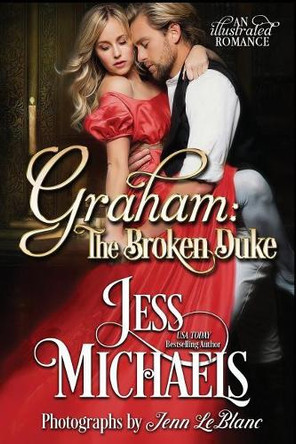 Graham: The Broken Duke by Jess Michaels 9781947770195