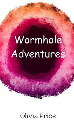 Wormhole Adventures by Olivia Price 9789908014968